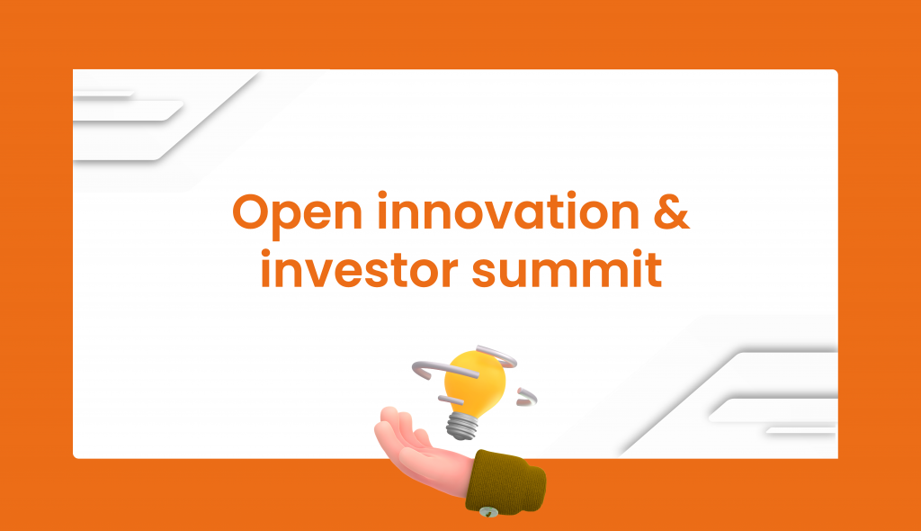 Open Innovation & investor summit